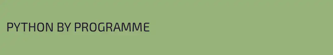 PYTHON BY PROGRAMME